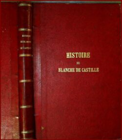 HISTOIRE de BLANCHE DE CASTILLE