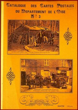 Catalogue des cartes postales du département de l'Oise : Les fêtes dans l'Oise vers 1910