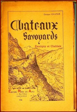 Châteaux savoyards - I - Fauciny et Chablais