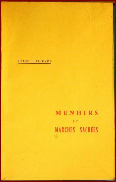 Menhirs et Marches Sacrées