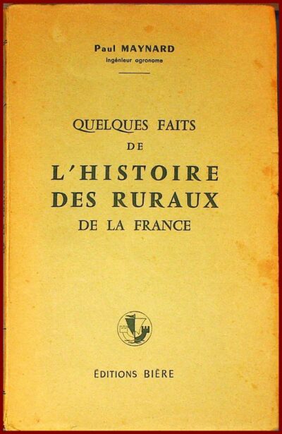 Quelques faits de l'histoire des ruraux de la France