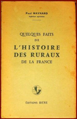 Quelques faits de l'histoire des ruraux de la France