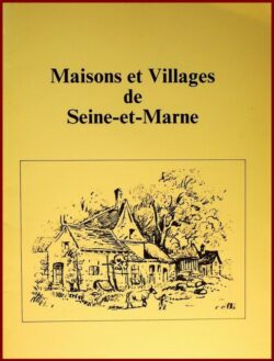 Maison et villages de Seine-et-Marne