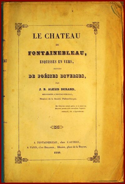 Le château de Fontainebleau, esquisse en vers suivie de poésies diverses