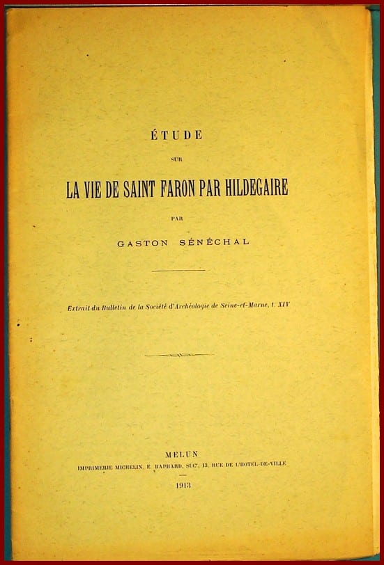 Étude sur "La Vie de Saint Faron par Hildegaire"