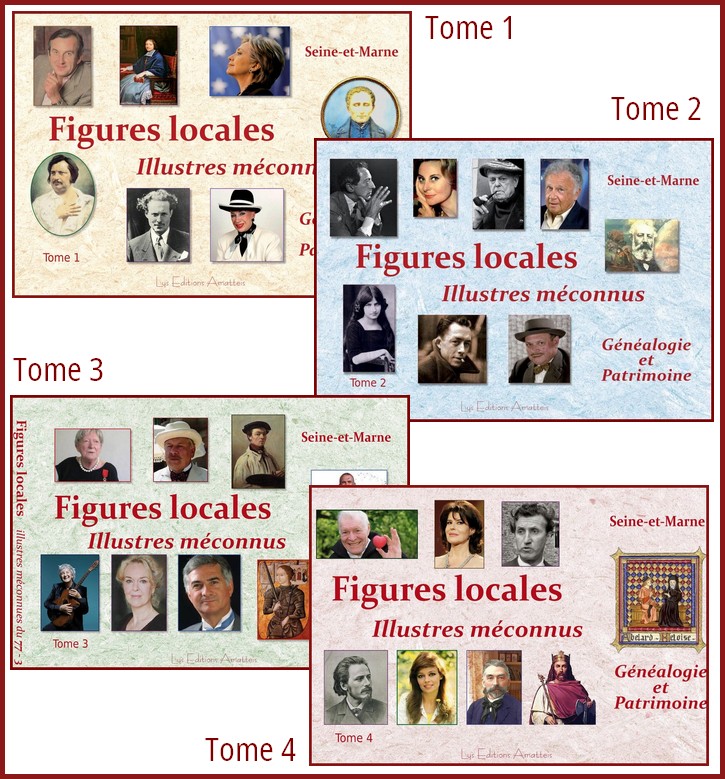 Figures locales et illustres méconnus de S.et M.• les 4 Tomes