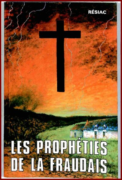 Les prophéties de la Fraudais