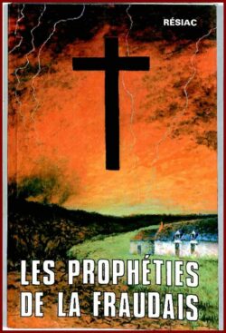 Les prophéties de la Fraudais