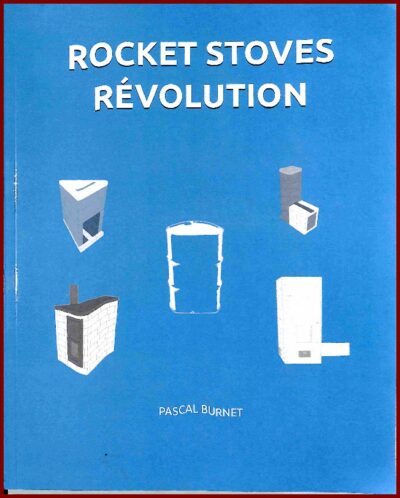 ROCKET STOVES Révolution