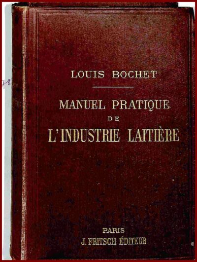 MANUEL PRATIQUE DE L’INDUSTRIE LAITIÈRE