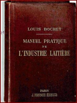 MANUEL PRATIQUE DE L’INDUSTRIE LAITIÈRE