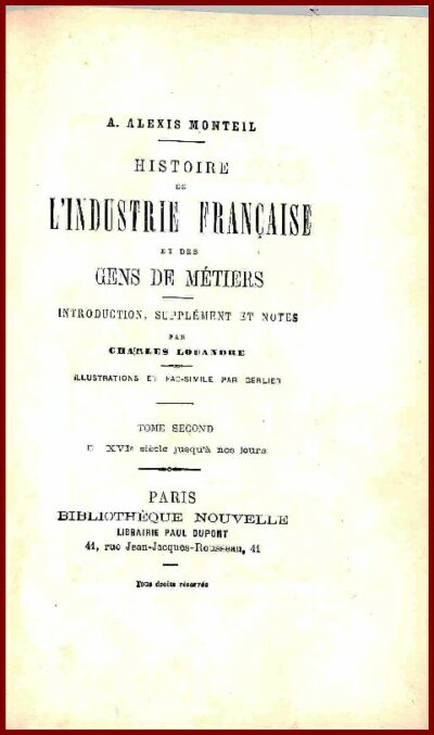 HISTOIRE DE L’INDUSTRIE FRANÇAISE ET DES GENS DE MÉTIERS