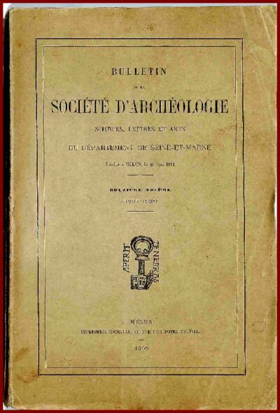 Bulletin 1909 de la société d'Archéologie de Seine-et-Marne