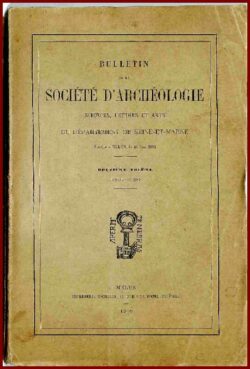 Bulletin 1909 de la société d'Archéologie de Seine-et-Marne