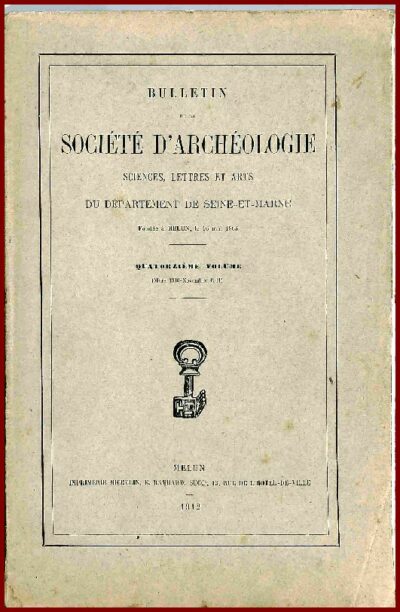 Bulletin 1912 de la société d'Archéologie de Seine-et-Marne