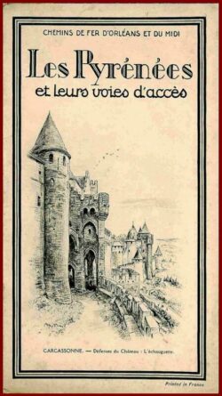 Les Pyrénées et leurs voies d'accès - 1930