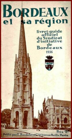BORDEAUX et sa Région - 1936