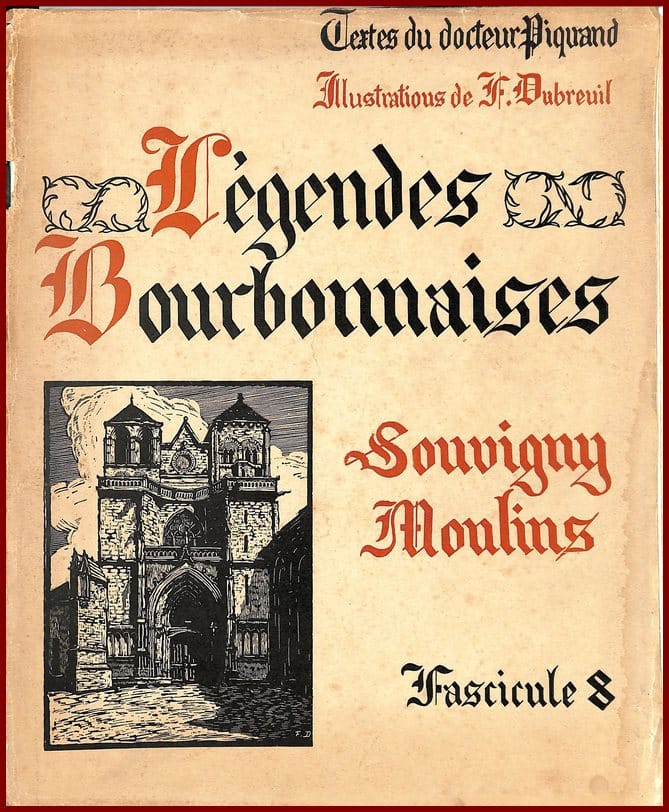 Légendes Bourbonnaises - Souvigney - Moulins