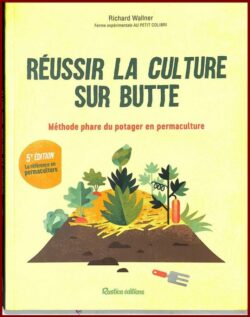 Réussir la culture sur butte
