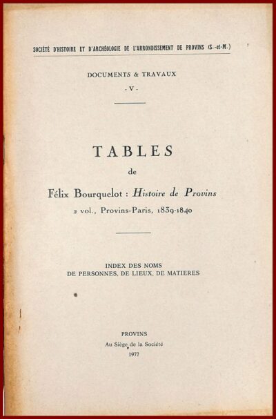 Tables de Bourquelot "Histoire de Provins"