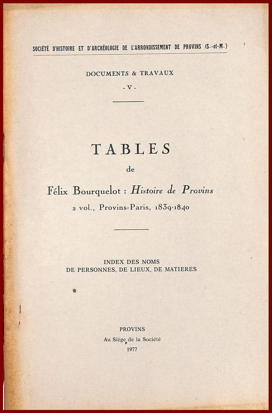Tables de Bourquelot "Histoire de Provins"