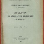 BULLETINS 1892 de GÉOGRAPHIE historique et descriptive