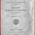 BULLETINS 1897 de GÉOGRAPHIE historique et descriptive
