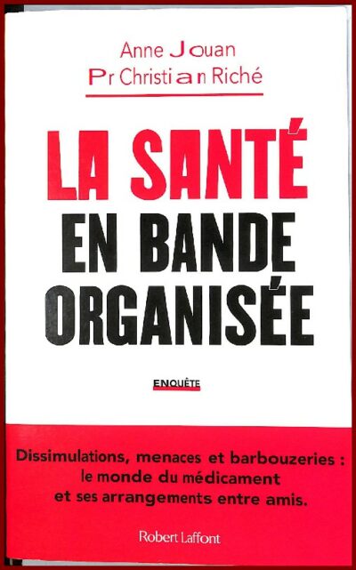 LA SANTE EN BANDE ORGANISÉE