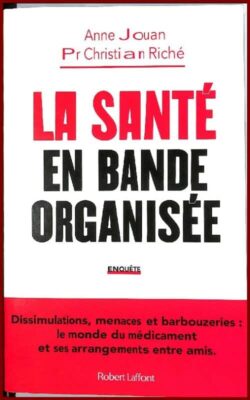 LA SANTE EN BANDE ORGANISÉE