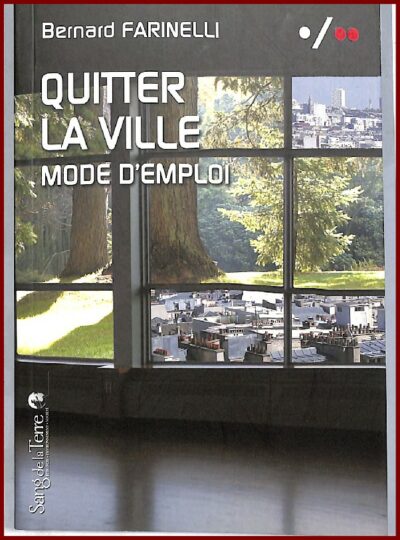 Quitter la ville, mode d'emploi