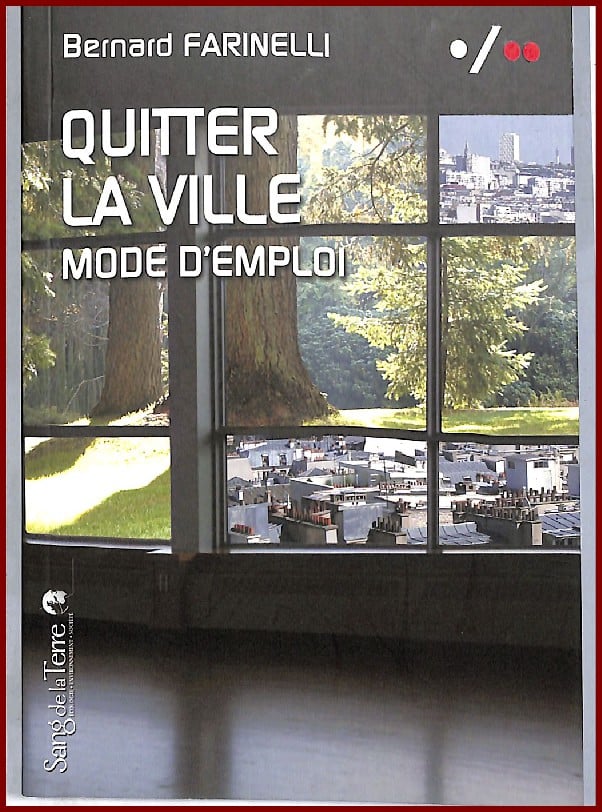 Quitter la ville, mode d'emploi