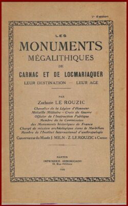 Les Monuments Mégalithiques de CARNAC et de LOCMARIAQUER