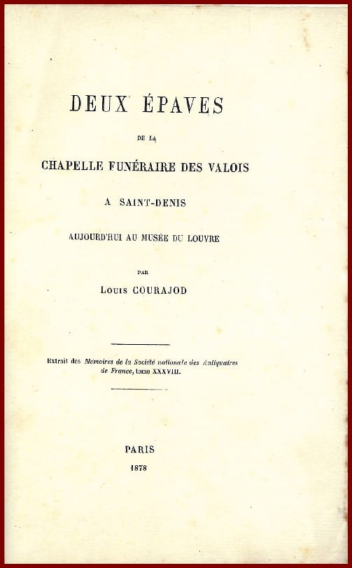 DEUX ÉPAVES DE LA CHAPELLE FUNÉRAIRE DES VALOIS à SAINT-DENIS