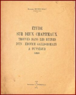 ETUDE SUR DEUX CHAPITEAUX A PUYSÉGUR