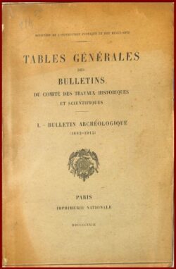 Tables générales des bulletins du comité des travaux historiques et scientifiques