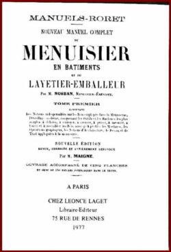 Nouveau manuel complet de Menuisier en bâtiments et du Layetier-Emballeur