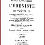 Nouveau manuel complet de L’ÉBÉNISTE et du TABLETIER