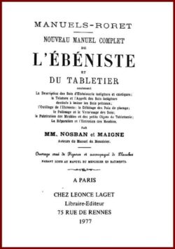 Nouveau manuel complet de L’ÉBÉNISTE et du TABLETIER