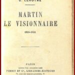 MARTIN LE VISIONNAIRE