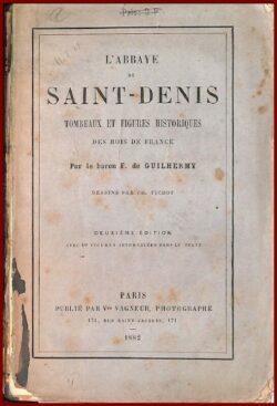 L'Abbaye de SAINT-DENIS tombeaux et figures historiques