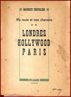 Mes routes et mes Chansons - Maurice CHEVALIER