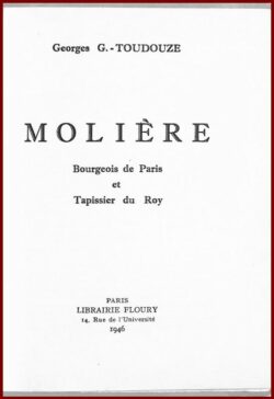 MOLIERE - Bourgeois de Paris et Tapissier du Roy
