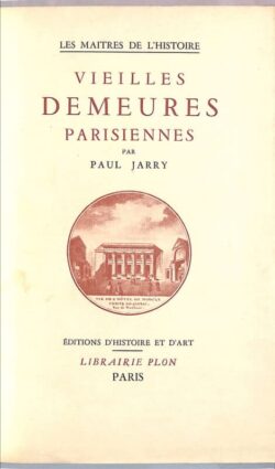 Vieilles demeures parisiennes