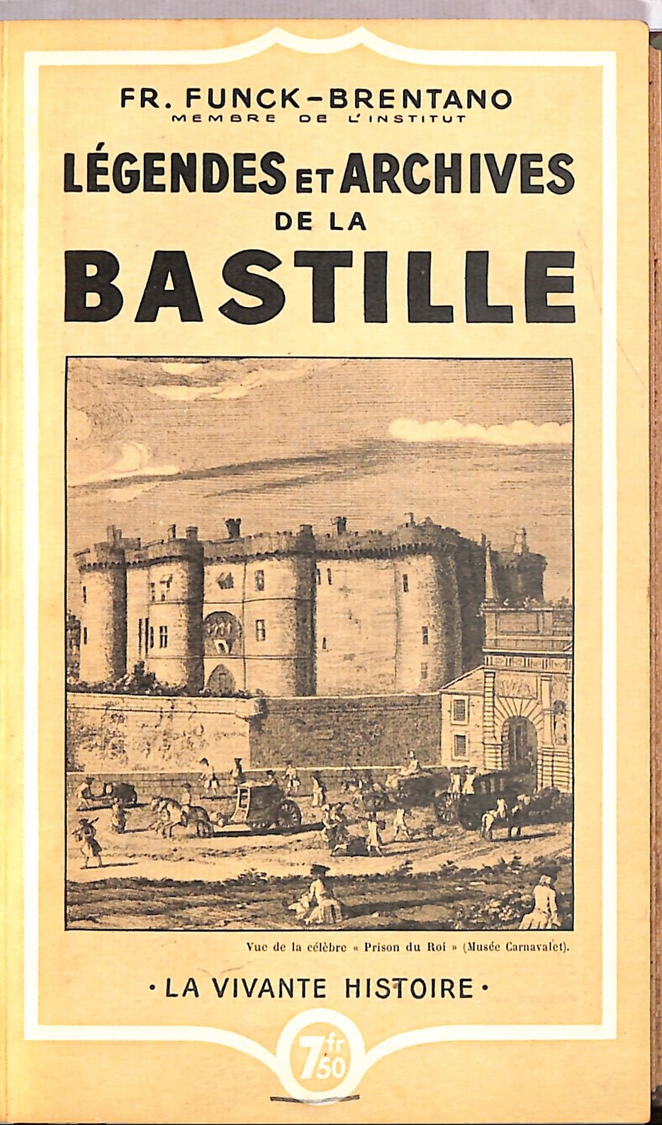 Légendes et Archives de la Bastille