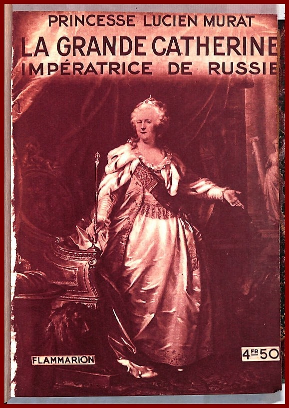 La Grande Catherine, impératrice de Russie