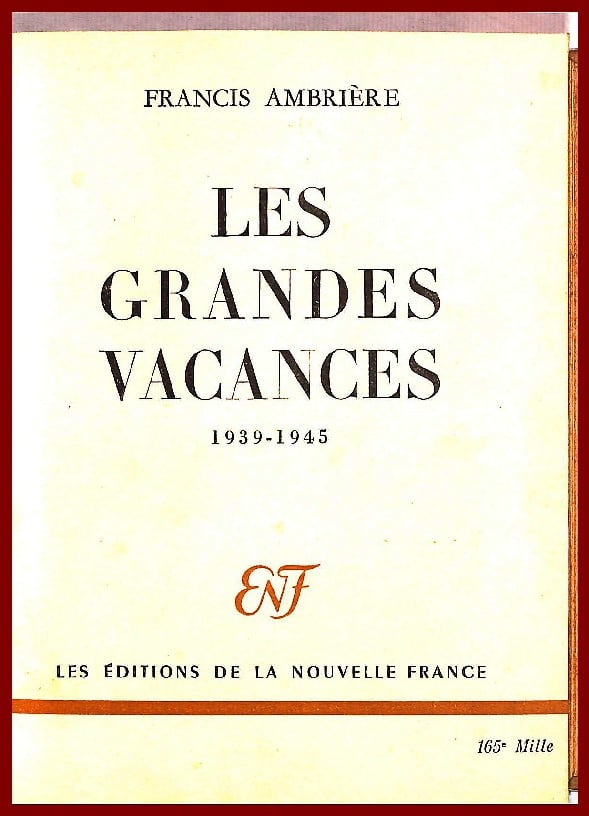 Les Grandes Vacances - 1939-1945