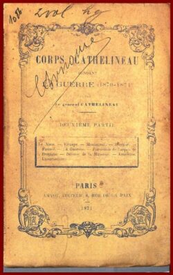 Le Corps Cathalineau pendant la Guerre 1870-1871