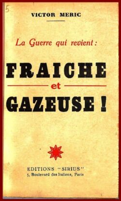 La Guerre qui revient : Fraîche et Gazeuse