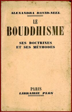 Le Bouddhisme - Ses doctrines et ses méthodes