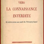 Vers la connaissance interdite